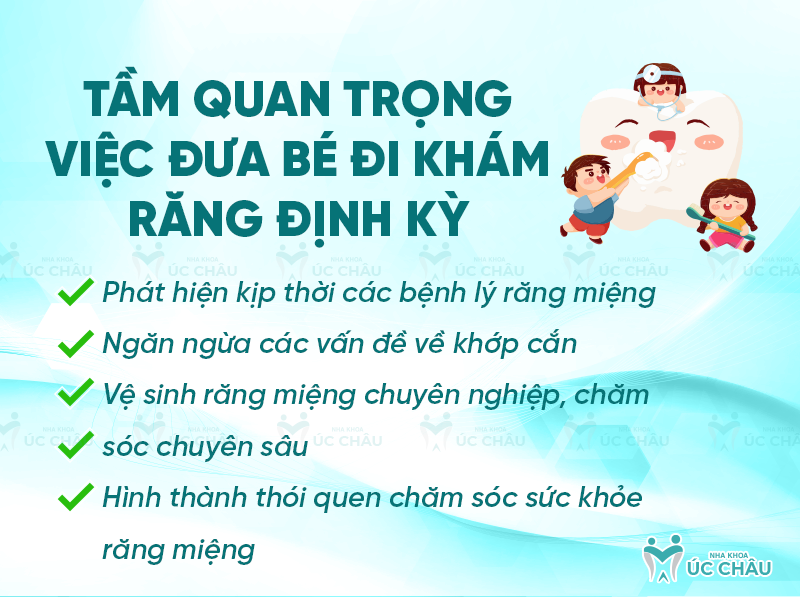 Tầm quan trọng việc đưa bé đi khám răng định kỳ